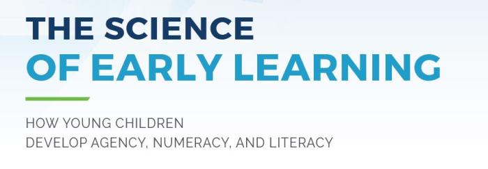 The Science of Early Learning